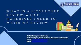 What is a Literature Review? What materials I need to write my review- Tutors India