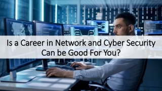 Scope and Benefits of Network and Cyber Security Career