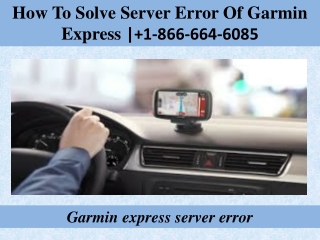 How To Solve Server Error Of Garmin Express | 1-866-664-6085