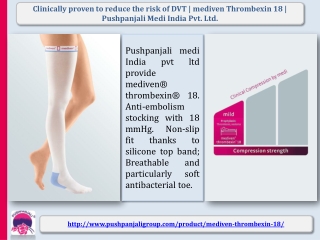 Clinically proven to reduce the risk of DVT | mediven Thrombexin 18 | Pushpanjali medi india pvt ltd