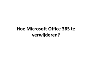 Hoe Microsoft Office 365 te verwijderen?