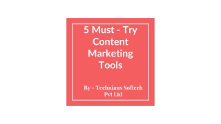 5 Must Try Content Marketing Tools