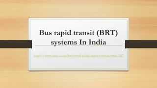 Bus rapid transit (BRT) systems In India