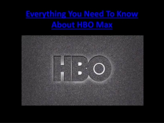 Everything You Need To Know About HBO Max