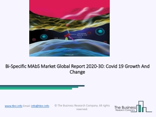 Bi-Specific MAbS Market Global Report 2020-30: Covid 19 Impact and Recovery