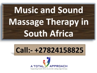 Music and Sound Massage Therapy in South Africa