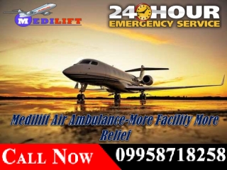 Now Avail Emergency - Medilift Air Ambulance Service in Delhi and Kolkata at Genuine Cost