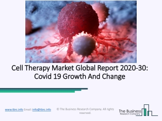 2020 Impact Of Covid-19 On The Cell Therapy Market Growth And Trends