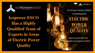 Icopower ESCO Has a Highly Qualified Team of Experts in Areas of Electric Power Quality