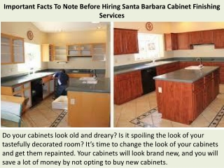 Important Facts To Note Before Hiring Santa Barbara Cabinet Finishing Services