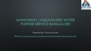 Mannubhai |Aquaguard Water Purifier Service Bangalore