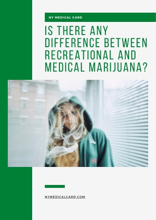 Is There Any Difference Between Recreational and Medical Marijuana?