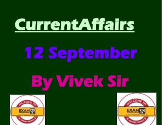 Daily Current Affairs 12 September 2020 By Vivek Sir