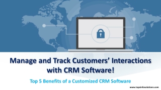 Manage and Track Customers’ Interactions with CRM Software!