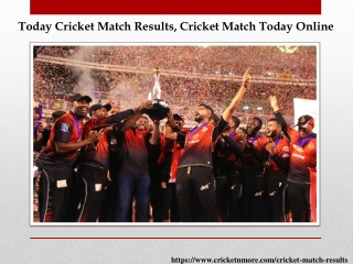 Cricket Match Today Online |Today Cricket Match Results - Cricketnmore