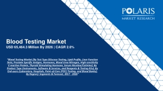 Blood Testing Market Size, Share, Trends, Growth And Forecast To 2026