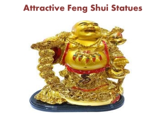 Attractive Feng Shui Statues