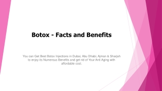 Botox - Facts and Benefits