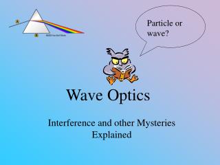 Wave Optics