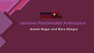 Avail Jansewa Panchmukhi Ambulance in Ashok Nagar or Bara Ghagra with ICU Facility