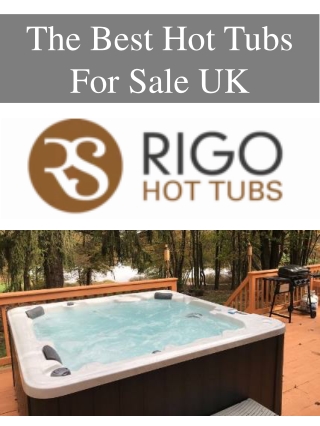 The Best Hot Tubs For Sale UK