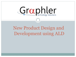 New product design & development using ALD