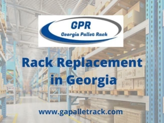 Rack Replacement in Georgia – Gapalletrack