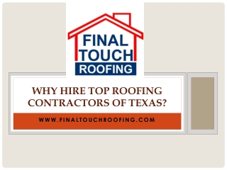 Why hire Top Roofing Contractors of Texas?