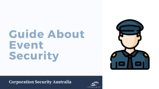 Guide About Event Security from Corporate Security Australia