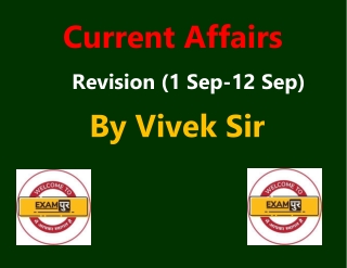 Current Affairs Revision (1 Sep-12 Sep) By Vivek Sir