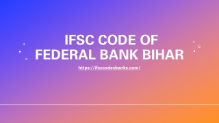 IFSC CODE OF Federal Bank Bihar