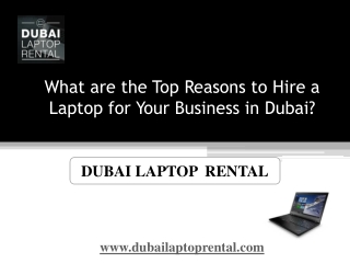 What are the Top Reasons to Hire a Laptop for Your Business in Dubai?