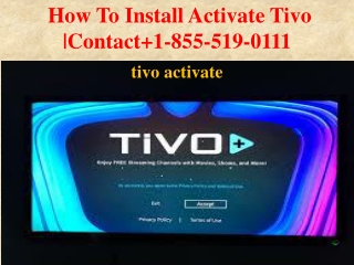 How To Install activate tivo |Contact 1-855-519-0111