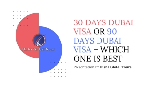 30 Days Dubai Visa or 90 Days Dubai Visa – Which one is best