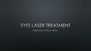 Everything To Know About Eyes Laser Treatment