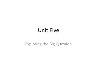 Unit Five
