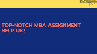 Top-Notch MBA Assignment Help UK!