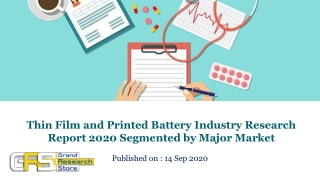 Thin Film and Printed Battery Industry Research Report 2020 Segmented by Major Market