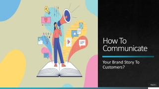 Ways To Successfully Communicate Your Brand Story To Your Customers