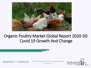 2020 Organic Poultry Market Size, Growth, Drivers, Trends And Forecast