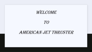 American Jet Thruster