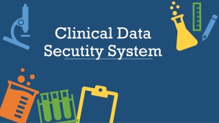 Clinical Data Security System