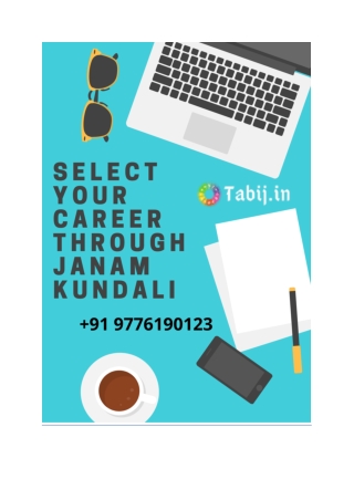 HOW TO CHOOSE APPROPRIATE CAREER BY LOOKING AT JANAM KUNDALI ONLINE?