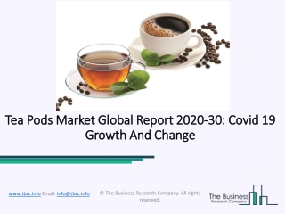 Global Tea Pods Market Overview And Top Key Players by 2030