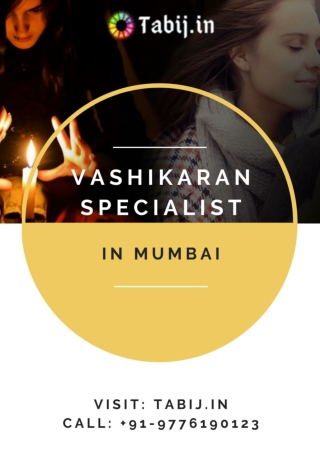 Vashikaran Specialist Astrologer in Mumbai  91-9776190123 gets 100% result