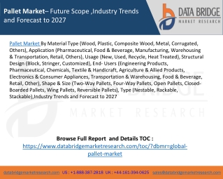 Pallet Market– Future Scope ,Industry Trends and Forecast to 2027