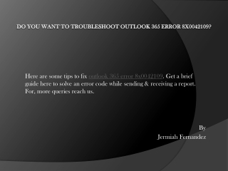 Do You Want To Troubleshoot Outlook 365 error 8x0042109?