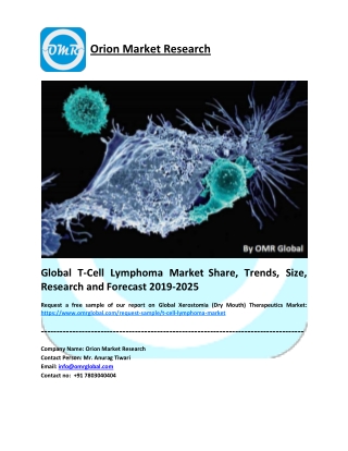 Global T-Cell Lymphoma Market Size, Share, Analysis, Industry Report and Forecast to 2025