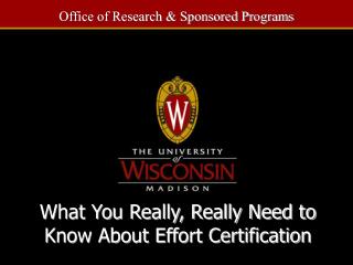 What You Really, Really Need to Know About Effort Certification