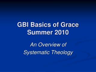 GBI Basics of Grace Summer 2010